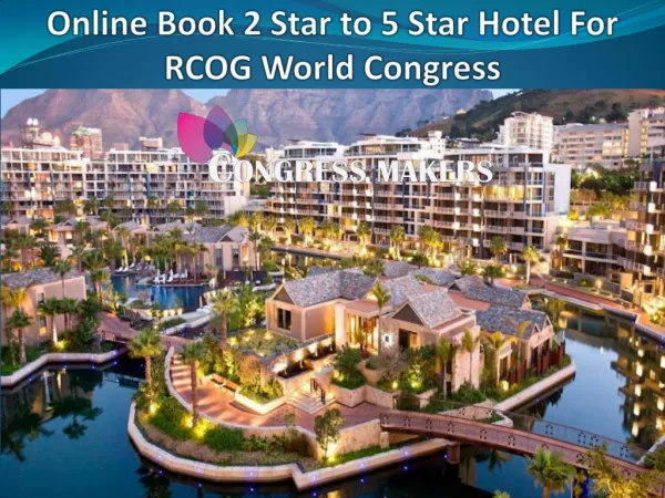 Search Hotel and Accommodation For RCOG Conference 2017