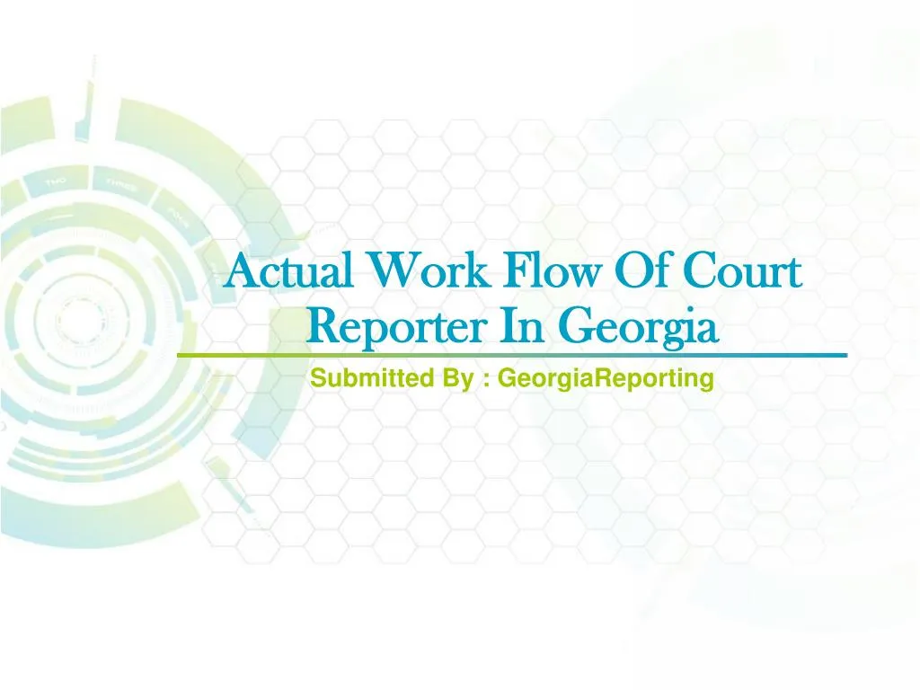 actual work flow of court reporter in georgia