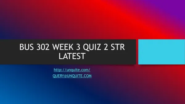 BUS 302 WEEK 3 QUIZ 2 STR LATEST