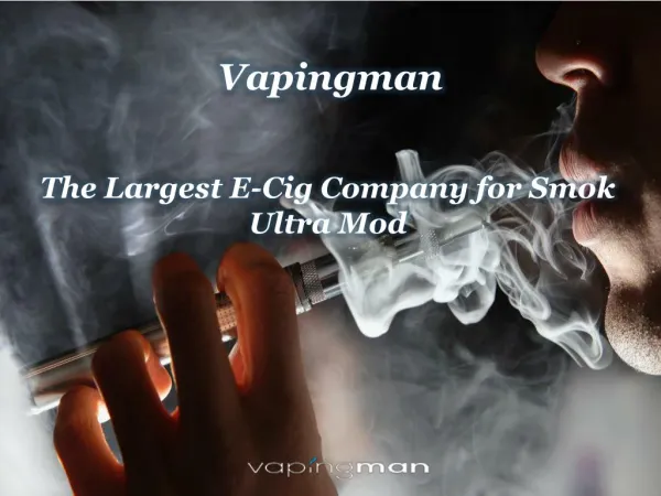 The Largest E-Cig Company for Smok Ultra Mod