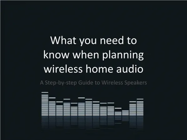 What you need to know when planning wireless home audio