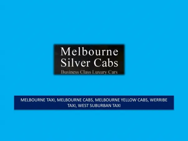 Astounding Features of Melbourne Cabs