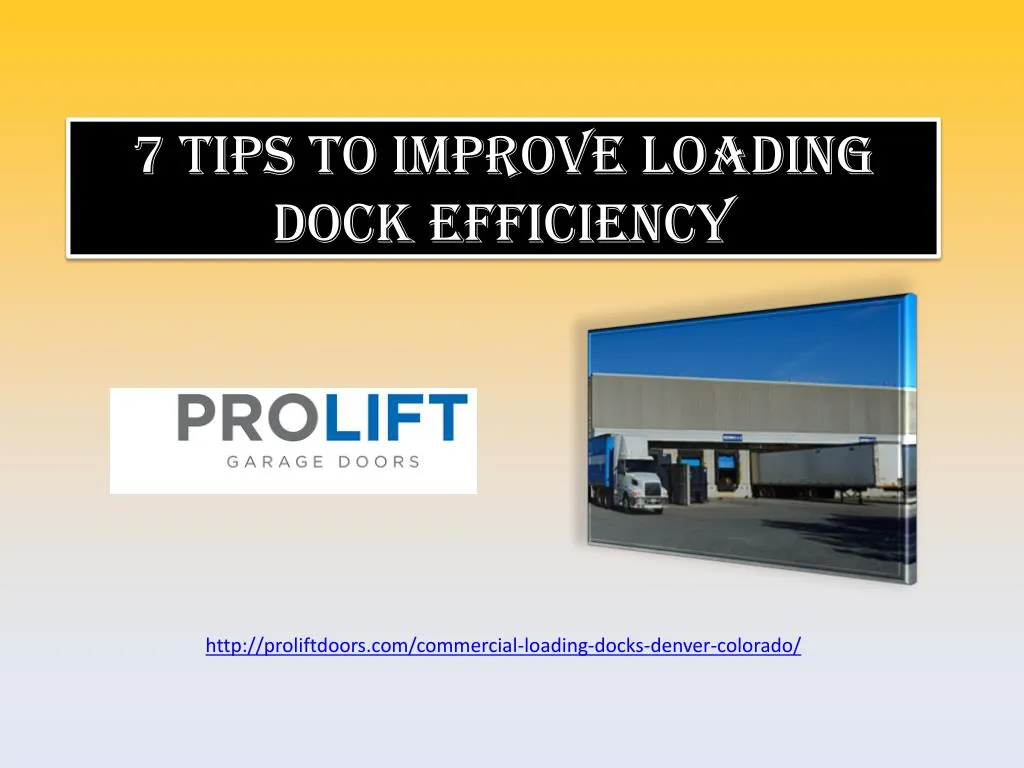 7 tips to improve loading dock efficiency