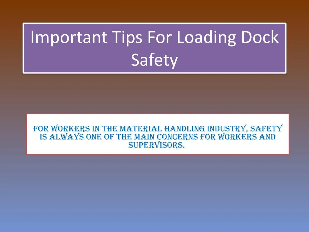 important tips for loading dock safety