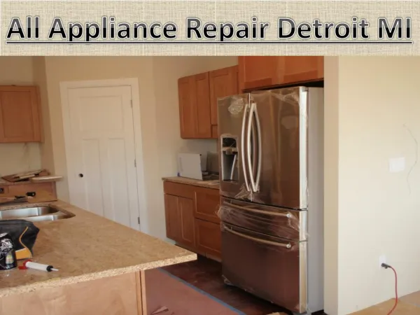 All Appliance Repair is the best Appliance Repair in Detroit MI
