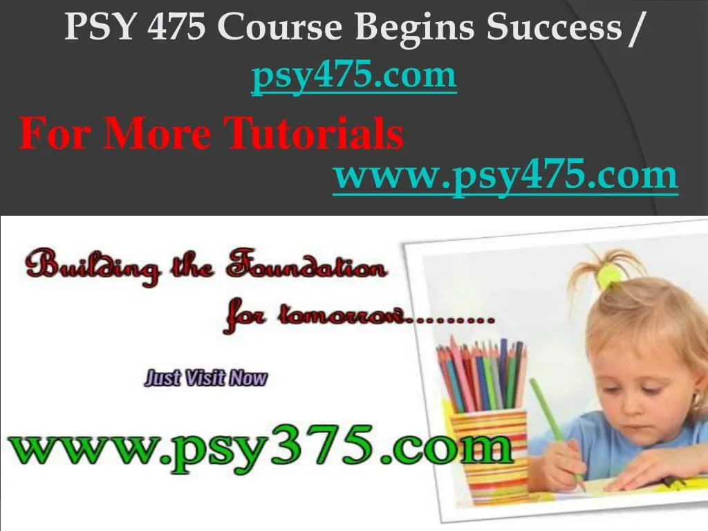 psy 475 course begins success psy475 com