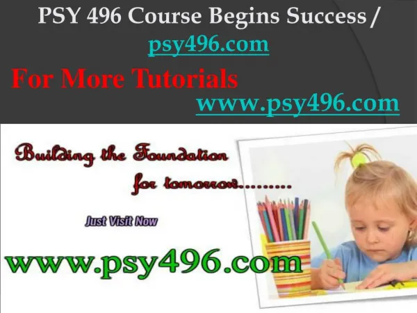PSY 496 Course Begins Success / psy496dotcom