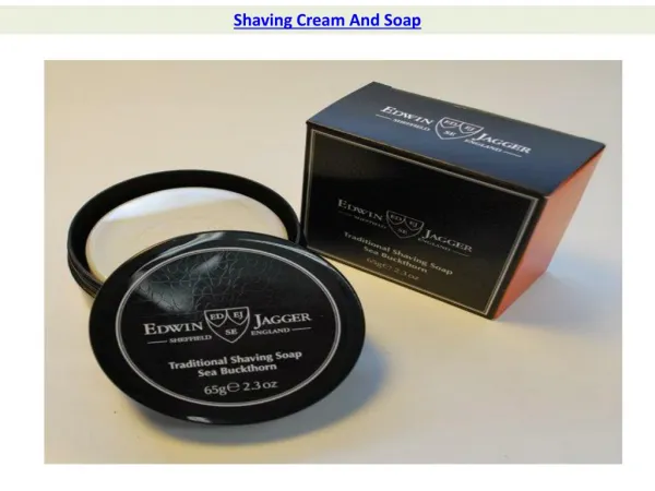Shaving Cream And Soap