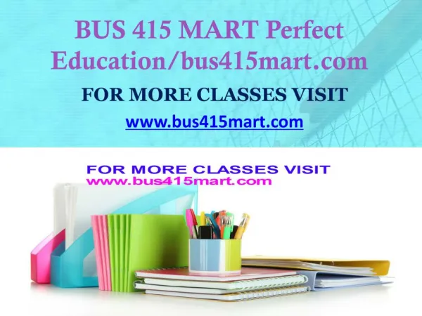 BUS 415 MART Invent Youself/bus415mart.com