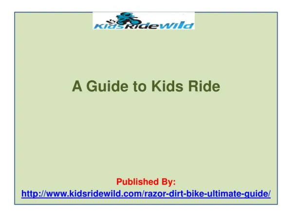 A Guide to Kids Ride