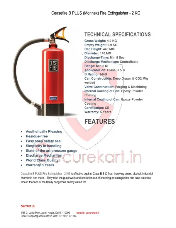 Features of Ceasefire B plus (Monnex) Extinguisher 2 Kg