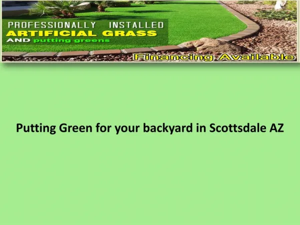 Putting Green for your backyard in Scottsdale AZ