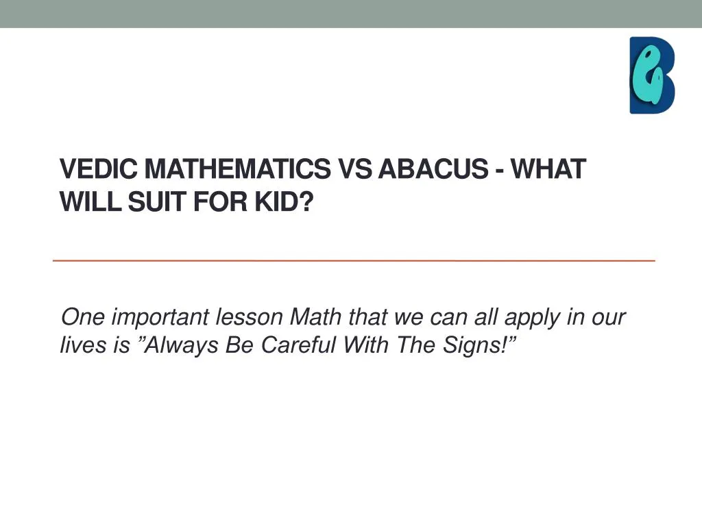 vedic mathematics vs abacus what will suit for kid
