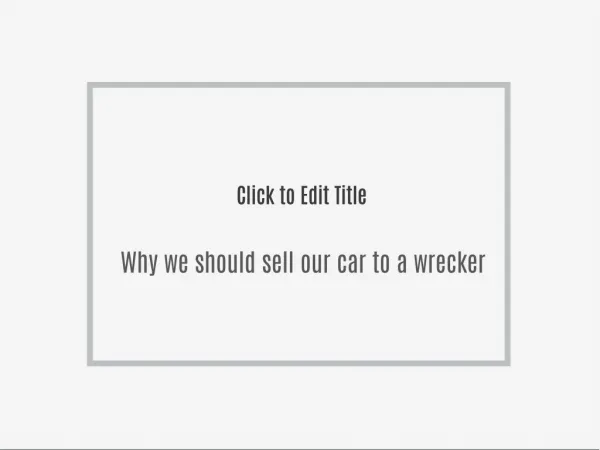 Importance of car wrecker
