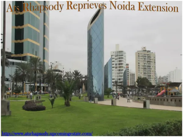 Ats Rhapsody Reprieves Approaching New Residential Project In Noida West
