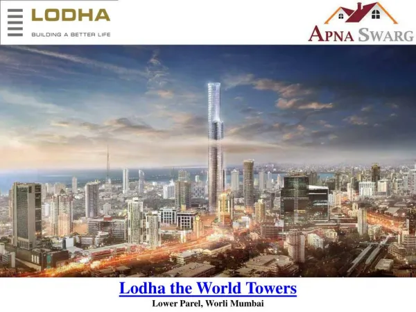 Lodha the World Towers Apartments & Villa