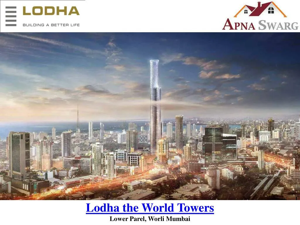 lodha the world towers lower parel worli mumbai