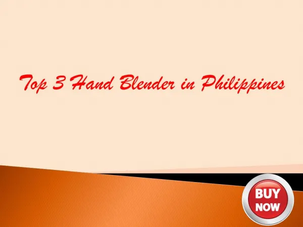 Top 3 Hand Blenders In Philippines