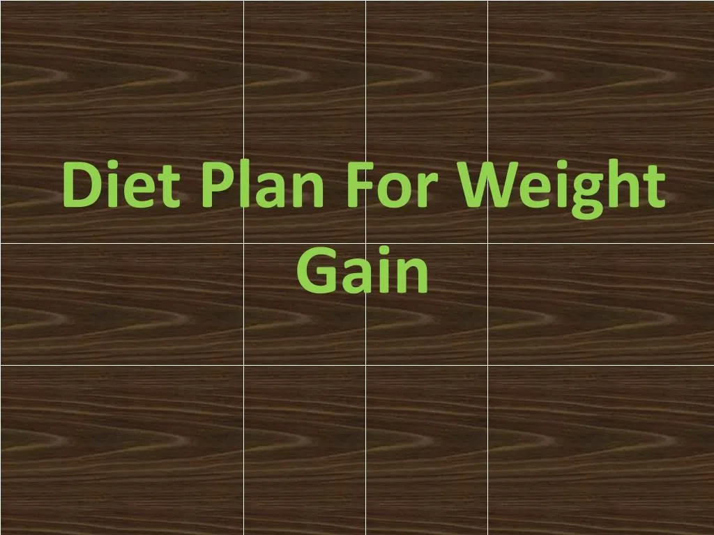 diet plan for weight gain