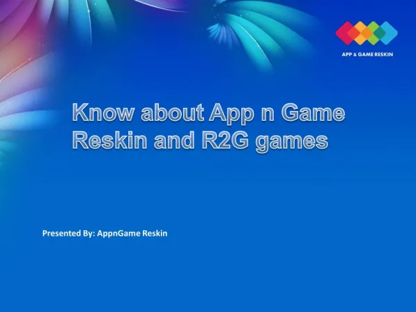 Know About App n Game Reskin and R2G Games - AppnGameReskin.COM
