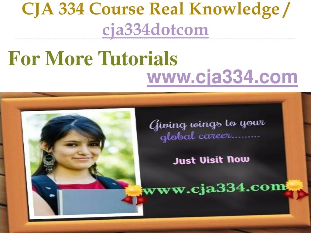 cja 334 course real knowledge cja334dotcom