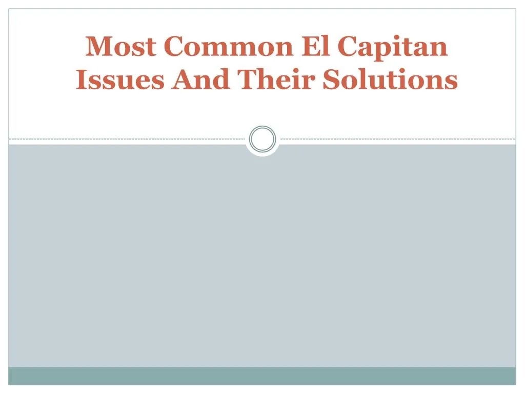 most common el capitan issues and their solutions