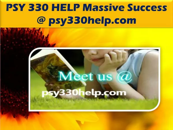PSY 330 HELP Massive Success @ psy330help.com