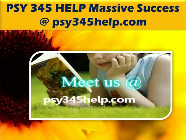 PSY 345 HELP Massive Success @ psy345help.com