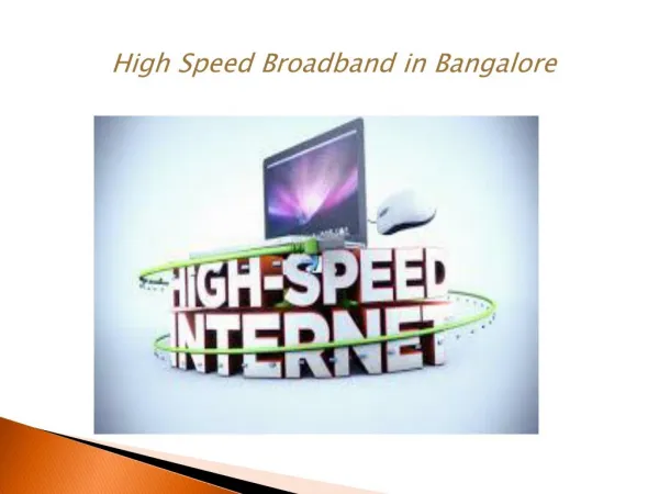 High Speed Broadband in Bangalore