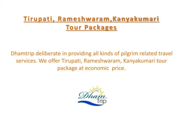Tirupati, rameshwaram,kanyakumari tour packages