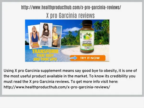 http://www.healthproducthub.com/x-pro-garcinia-reviews/