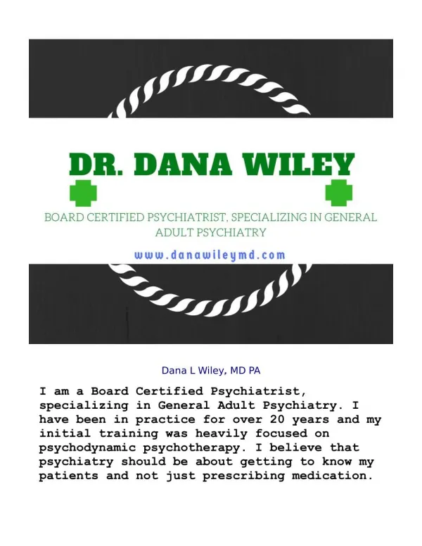 Dr. Dana Lee Wiley - Board Certified Psychiatrist_ Specializing in General Adult Psychiatry