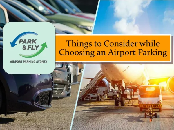 Five Things to Consider While Choosing an Airport Parking