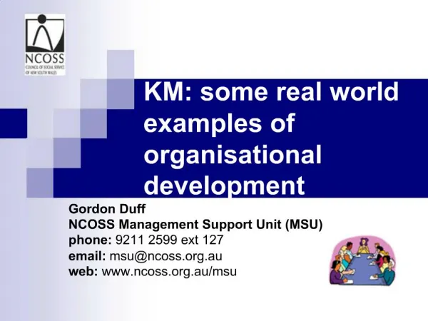KM: some real world examples of organisational development