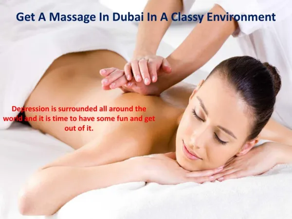 Get A Massage In Dubai In A Classy Environment