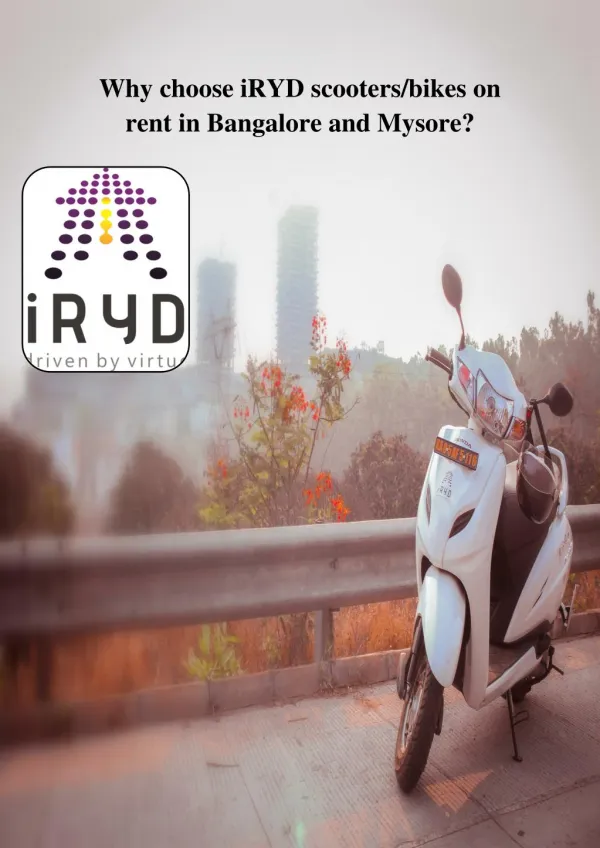 Why choose iRYD scooters/bikes on rent in Bangalore and Mysore?