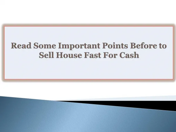 Read Some Important Points Before to Sell House Fast For Cash