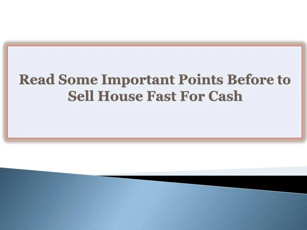 read some important points before to sell house fast for cash