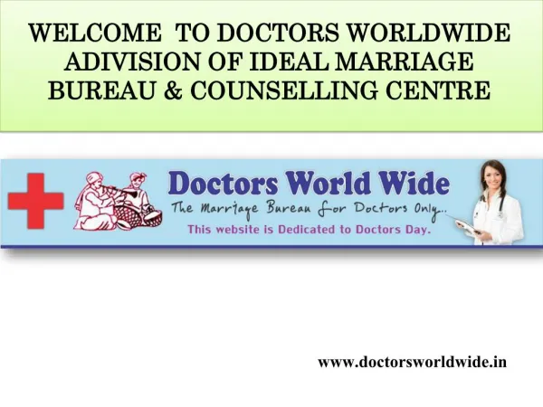 WELCOME TO DOCTORS MARRIAGE BUREAU COUNSELLING ONLINE THROUGH DOCTORS WORLDWIDE