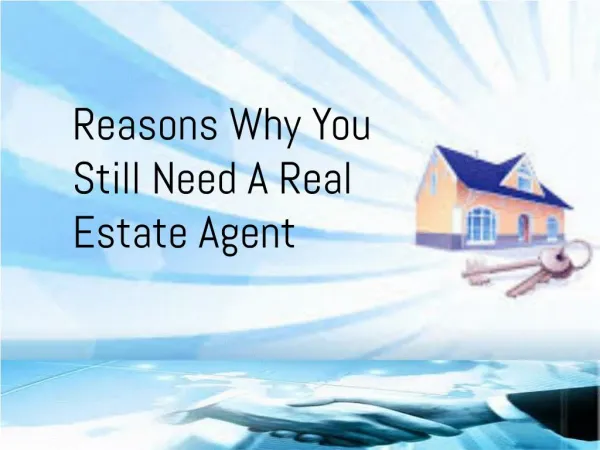 Reasons Why You Still Need Real Estate Agent