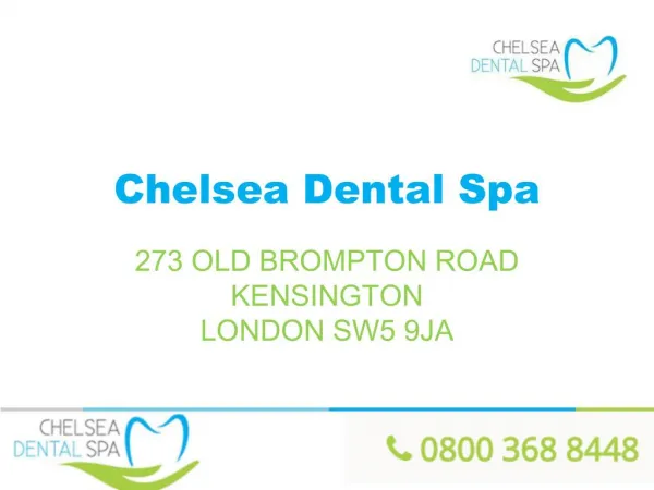 Chelsea Dental Spa Emergency Dentistry London