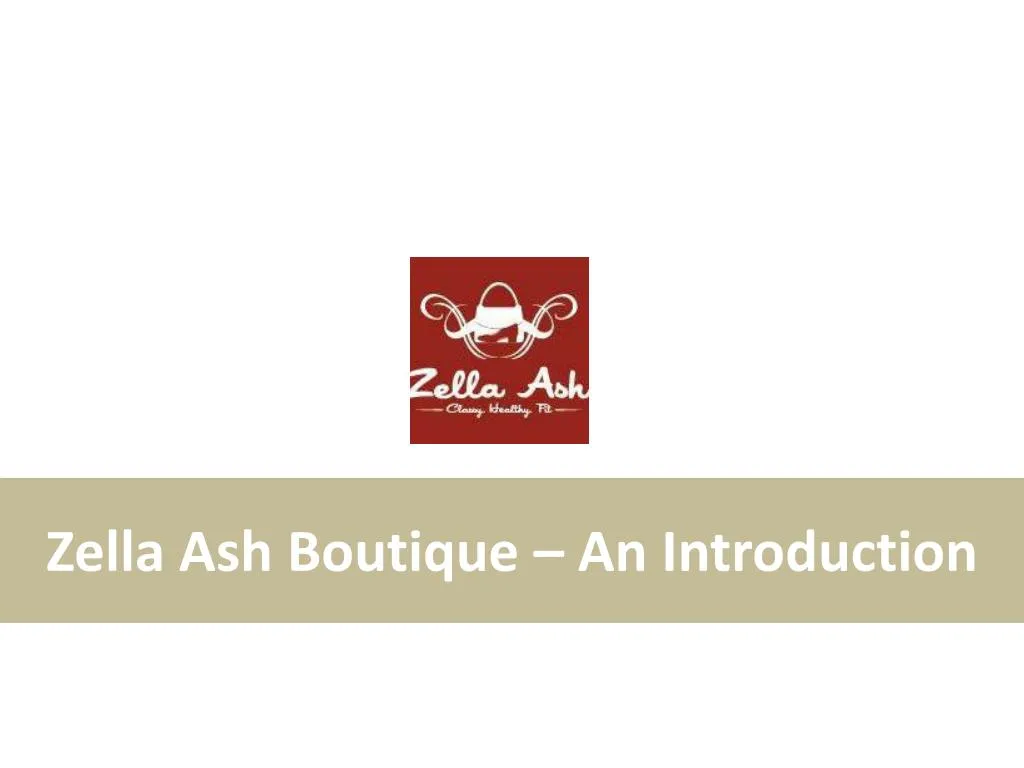 zella ash boutique an introduction