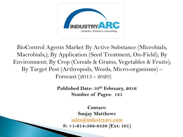 BioControl Agents market: more preferable over chemical pest control and a healthy chemical-free crop yields.