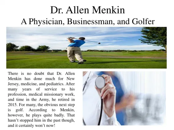 Dr. Allen Menkin - A Physician, Businessman, and Golfer