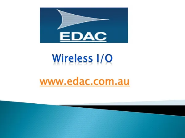 Wireless I/O - www.edac.com.au