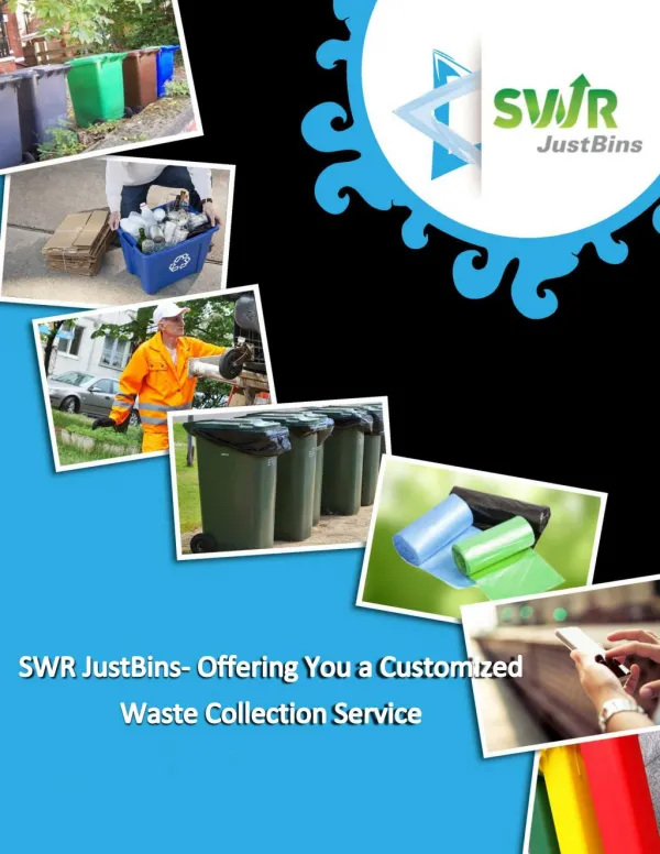 SWR JustBins- Providing Customized Waste Collection Services