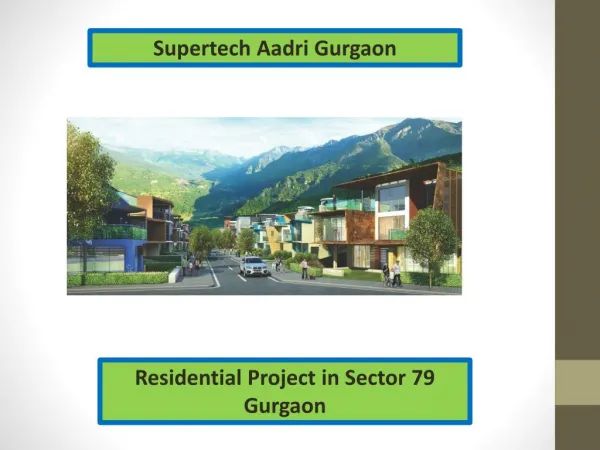 Supertech Aadri Gurgaon Residential Property
