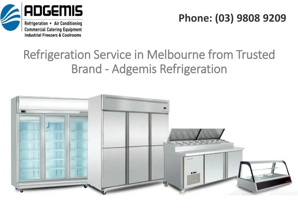 refrigeration service in melbourne from trusted brand adgemis refrigeration
