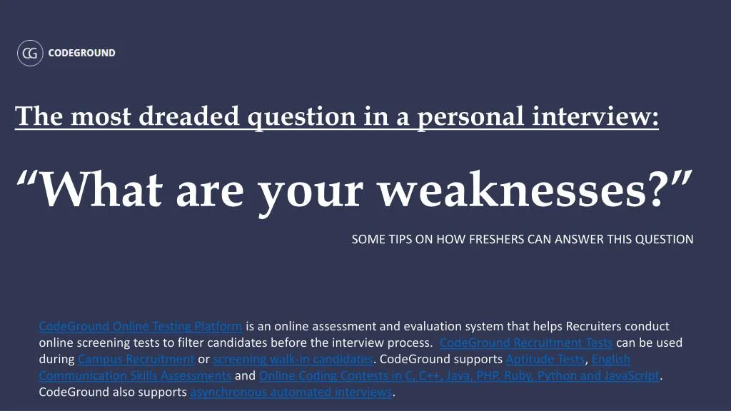 the most dreaded question in a personal interview what are your weaknesses