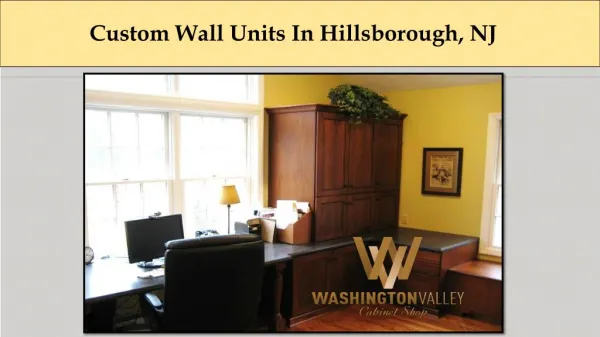 Custom Wall Units In Hillsborough, NJ